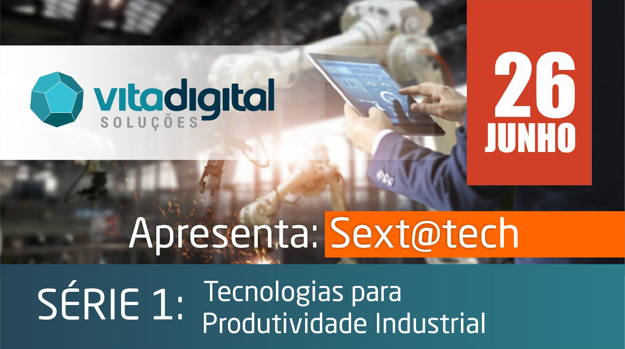 Vita Digital - Sext@tech#3 - Gestão de Cargas e Pesos com apoio da tecnologia de IoT (Internet das Coisas): maior segurança e qualidade para plantas industriais, portos e navios.