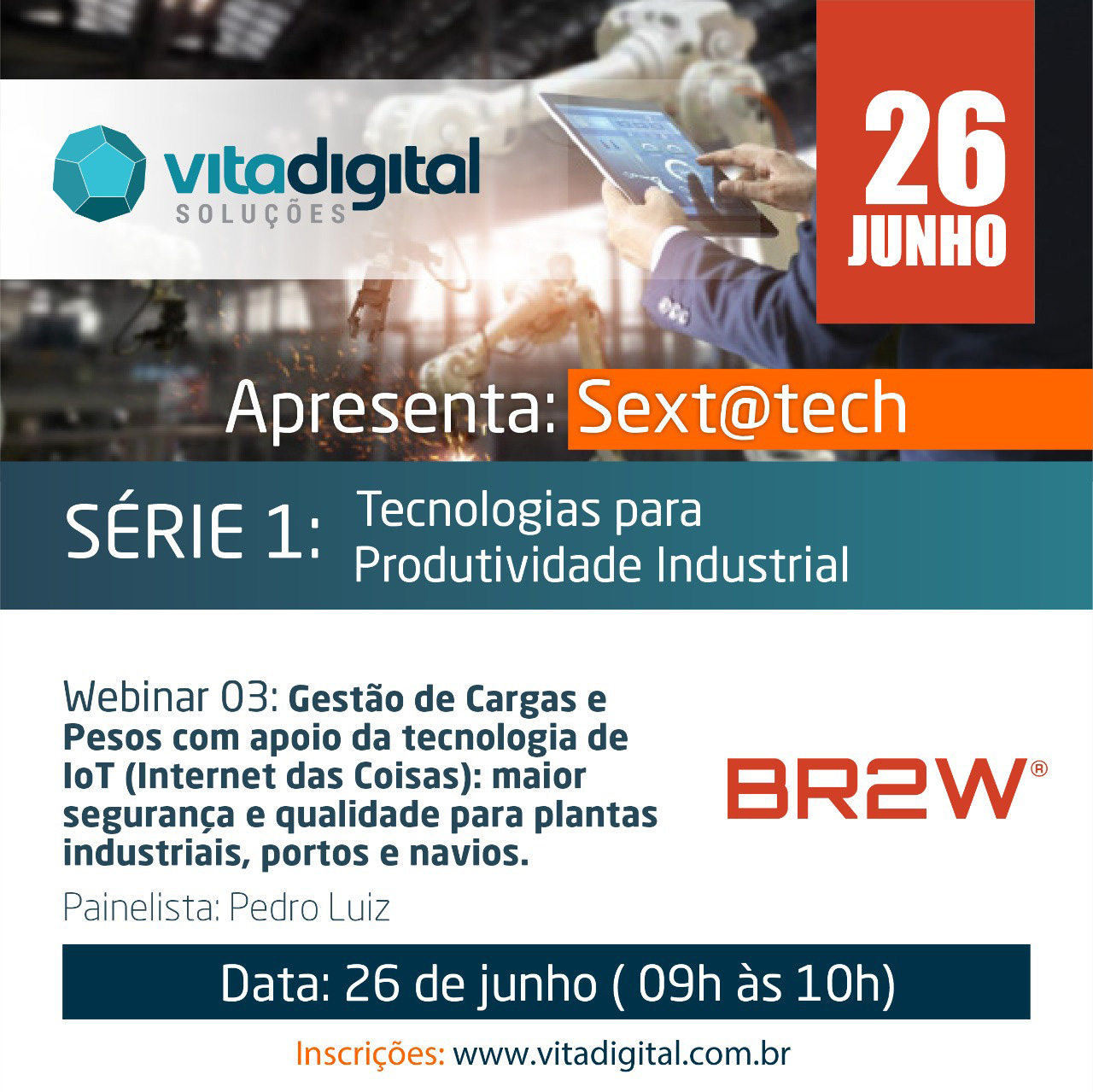 Vita Digital - Sext@tech#3 - Gestão de Cargas e Pesos com apoio da tecnologia de IoT (Internet das Coisas): maior segurança e qualidade para plantas industriais, portos e navios.